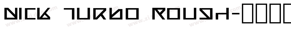 Nick Turbo Rough字体转换